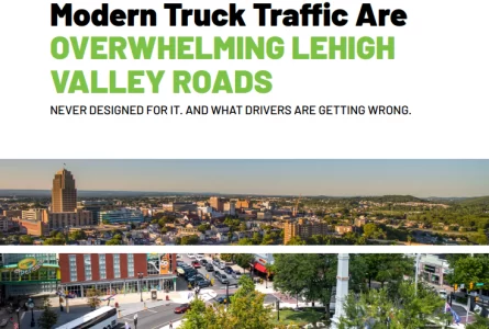 How Warehouse Growth & Modern Truck Traffic Are Overwhelming Lehigh Valley Roads