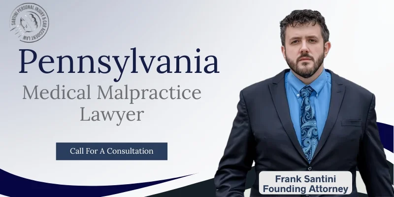 Best Medical Malpractice Lawyer In Pennsylvania